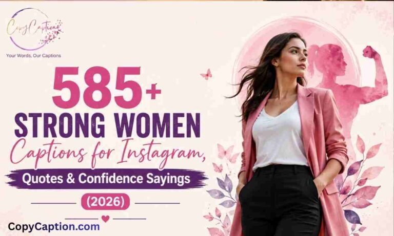 585+ Strong Women Captions for Instagram, Quotes & Confidence Sayings (2026)