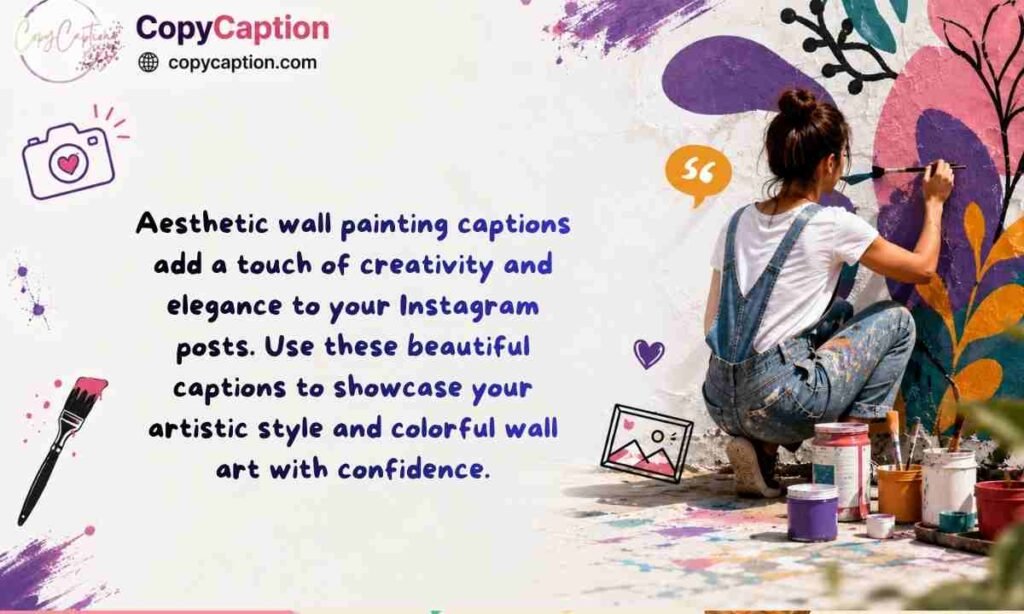 Aesthetic Wall Painting Captions