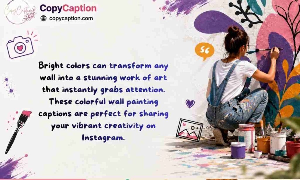Colorful Wall Painting Captions