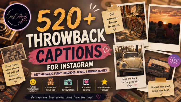 520+ Throwback Captions for Instagram Best Nostalgic, Funny, Childhood, Travel &amp; Memory Quotes
