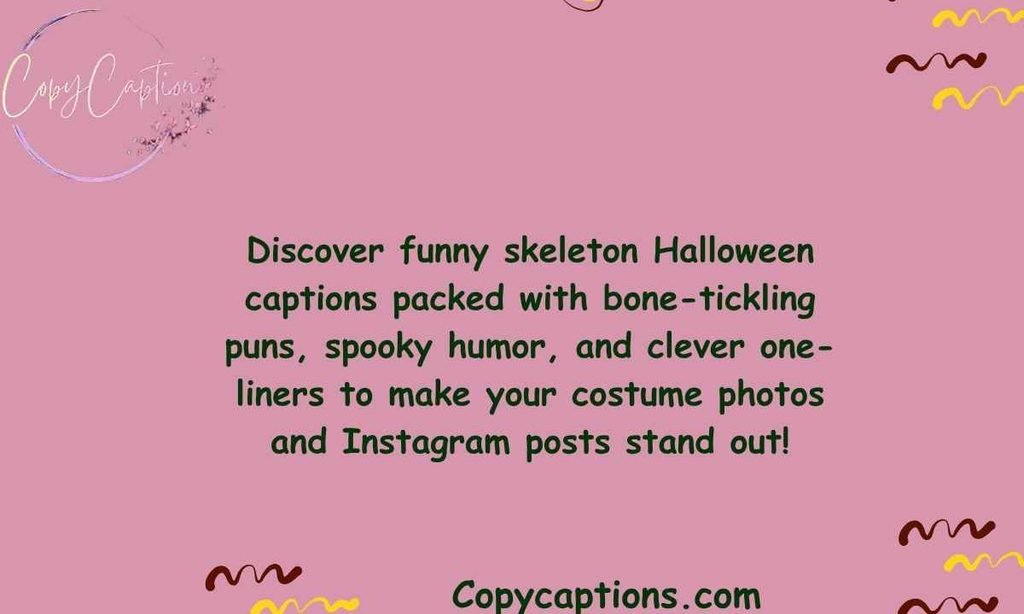 Skeleton Halloween Captions with a Funny Twist